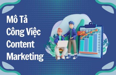 Mô Tả Công Việc Content Marketing, Cơ Hội Cao, Thu Nhập Tốt